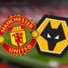 Wolves vs Manchester United