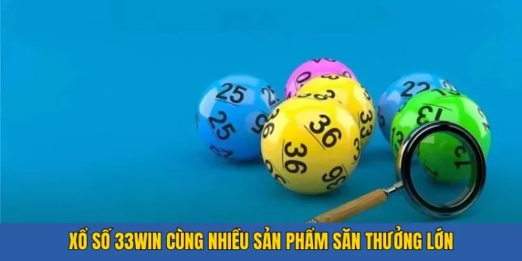 Xổ số 33WIN